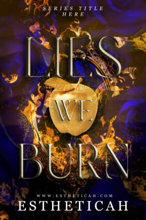 Lies We Burn
