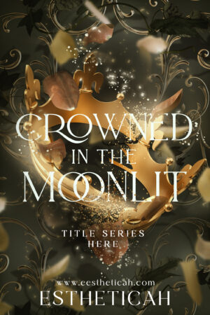 Crowned in the Moonlit