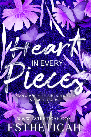 Heart in Every Pieces
