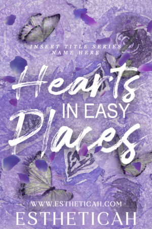 Hearts in Easy Places