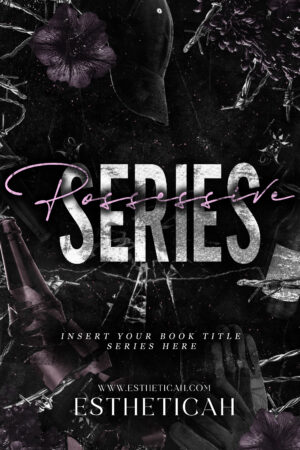 Possessive Series