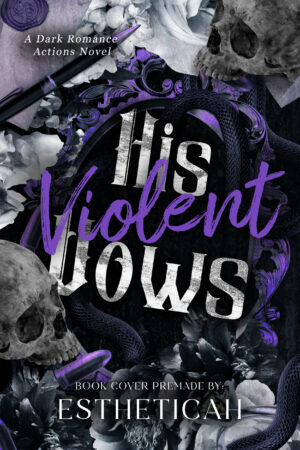 His Violent Vows