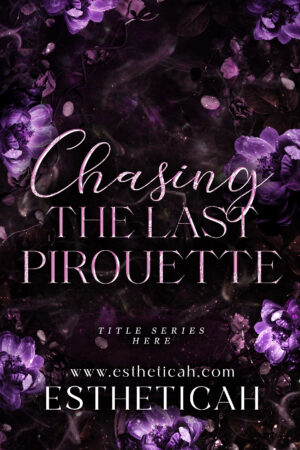 Chasing The Last Pirouette
