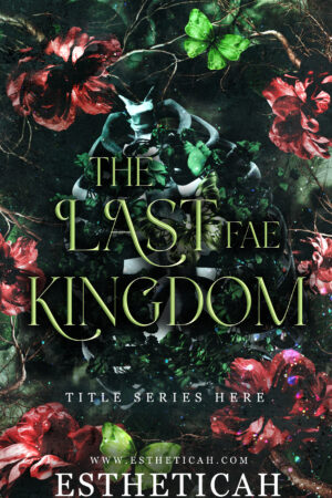 The Last Fae Kingdom
