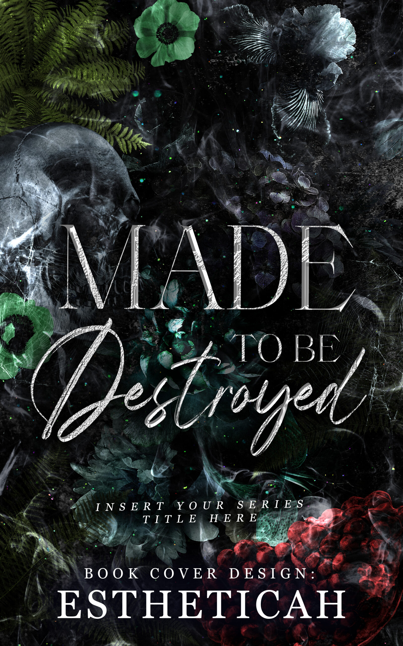 Made To Be Destroyed