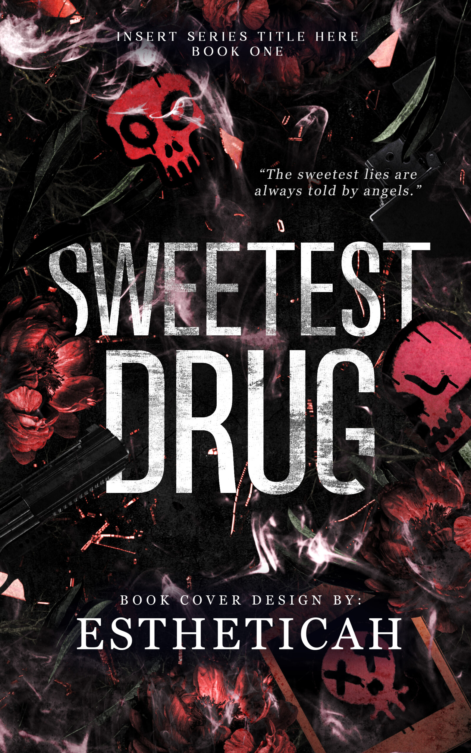 Sweetest Drug